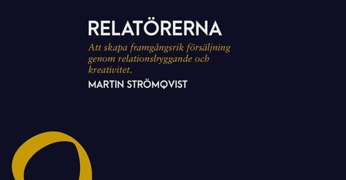 Ny bok: Relatörerna – att skapa framgångsrik försäljning genom relationsbyggande och kreativitet
