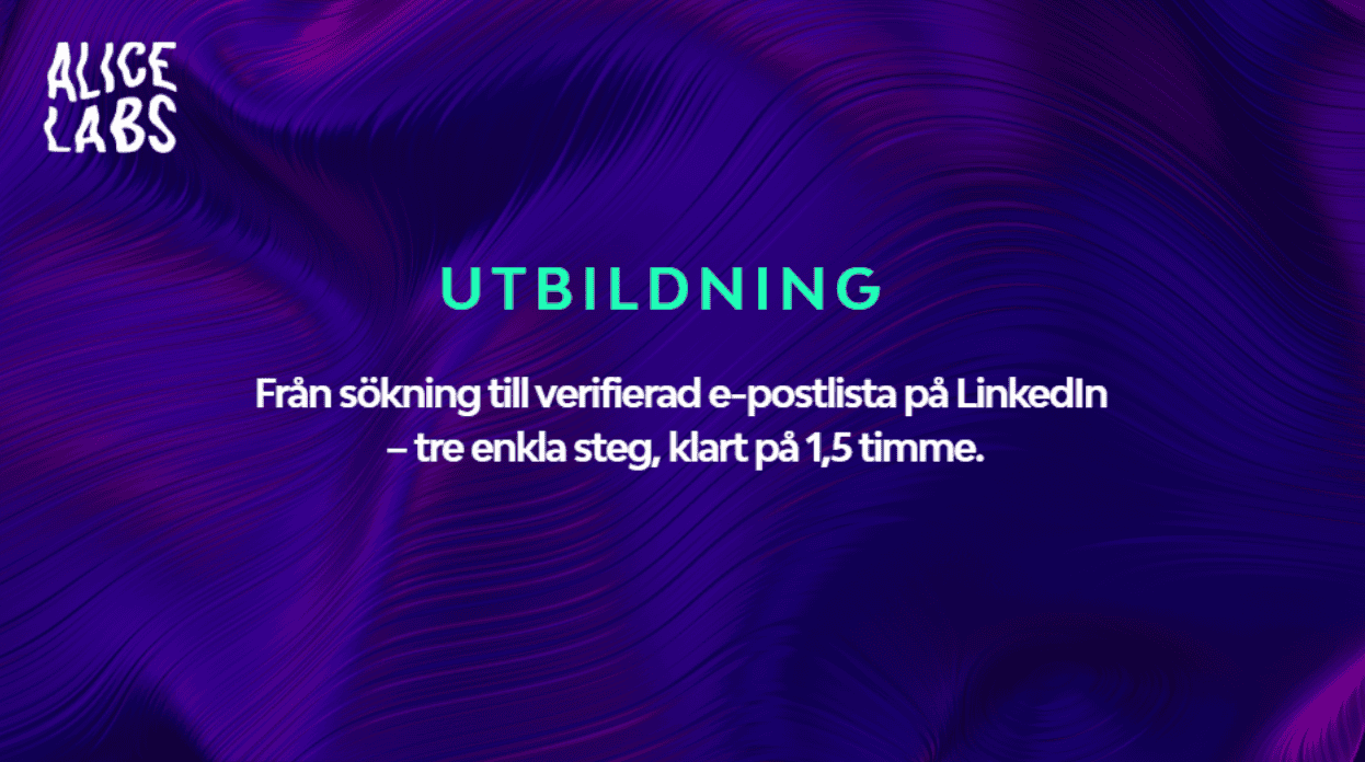 Från sökning till verifierad e-postlista från LinkedIn— tre enkla steg, klart på 1,5 timme